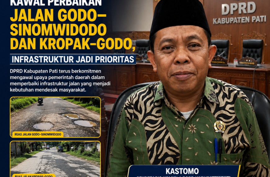 DPRD Pati Kawal Perbaikan Jalan Godo–Sinomwidodo dan Kropak–Godo,&hellip;