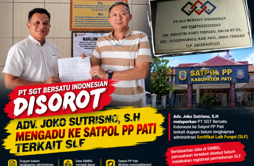 PT SGT Bersatu Indonesian Disorot, Adv. Joko Sutrisno,…